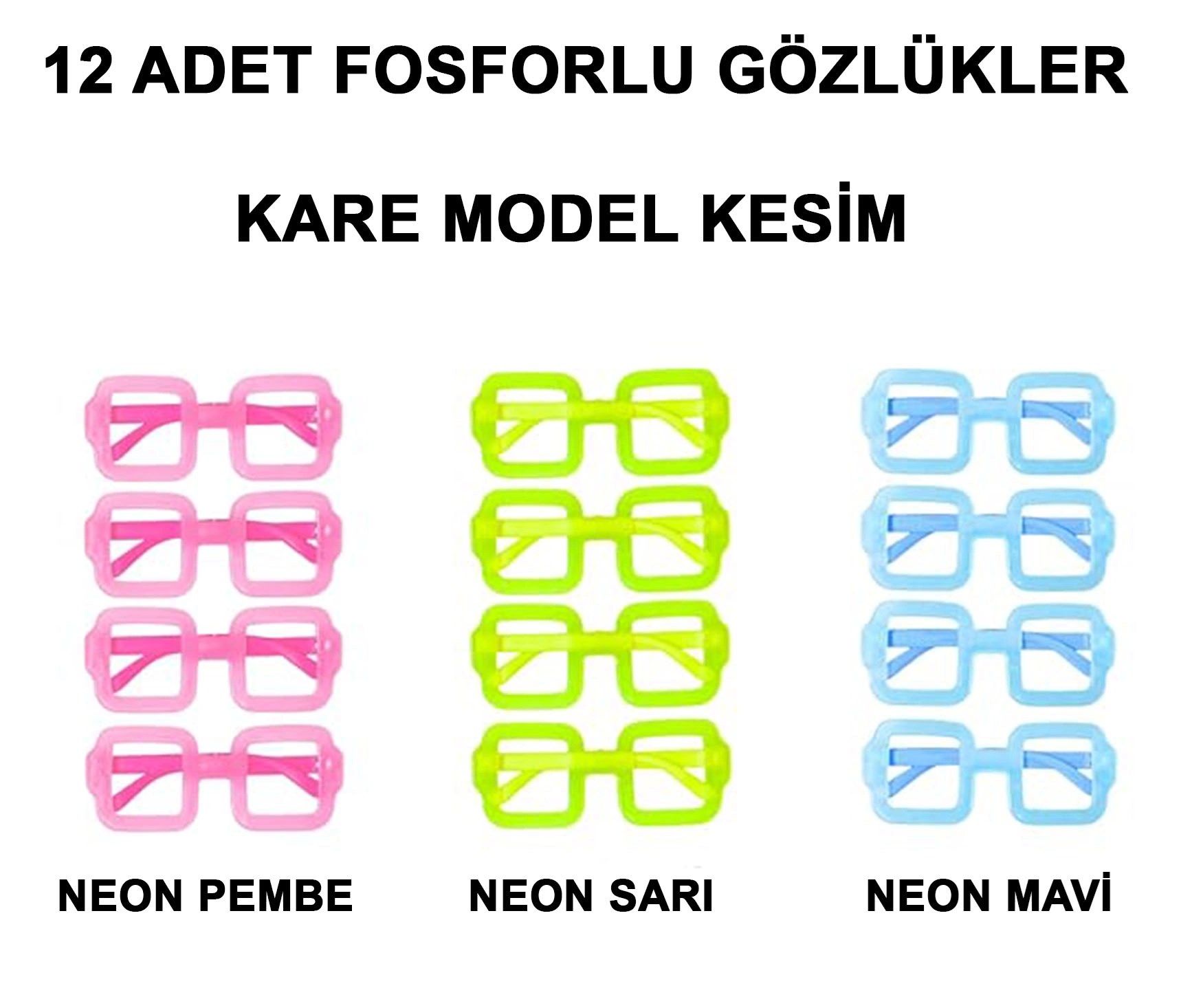 Mey İthalat® Fosforlu Kare Model Glow Parti Gözlüğü Karanlıkta Yanan Gözlükler 12 Adet