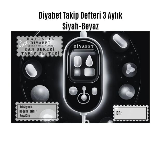 Diyabet Ölçüm Takip Çizelgesi Defteri A Kalite Özel Tasarım 3 Aylık A5 Siyah-beyaz